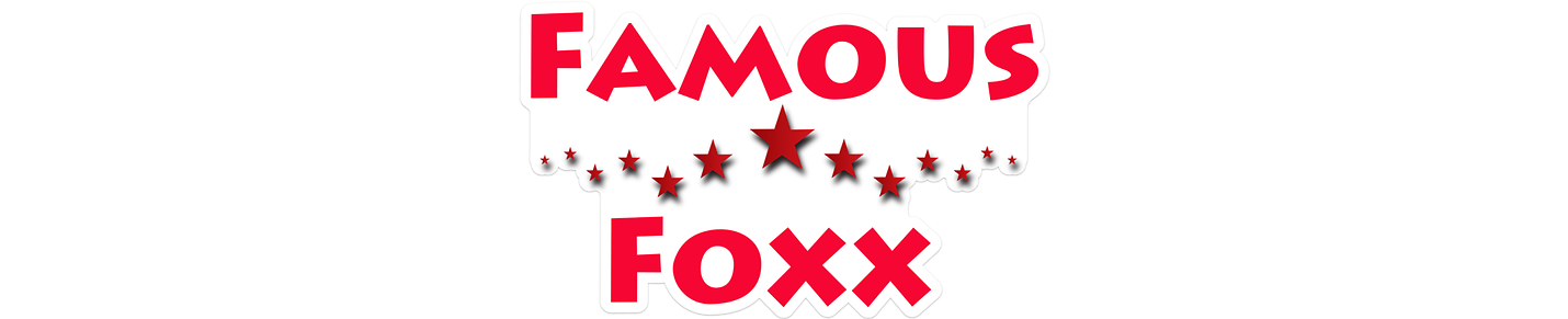 Famous Foxx