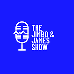 The Jimbo & James Show