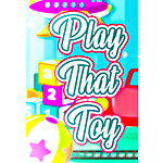 Play That Toy