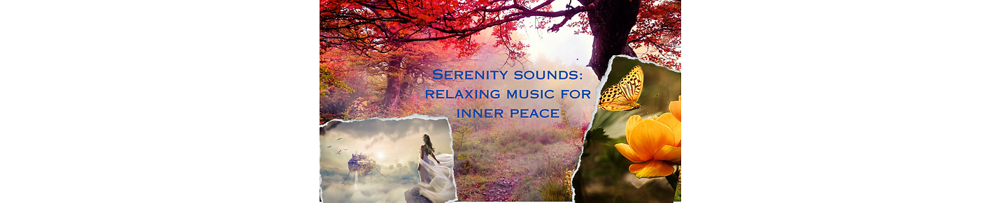 Serenity Sounds: Relaxing Music For Inner Peace