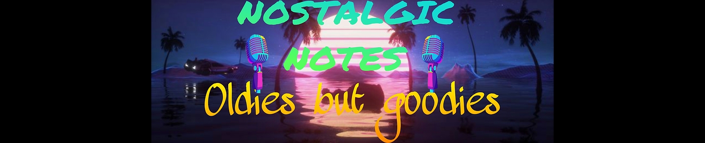 Nostalgic Notes