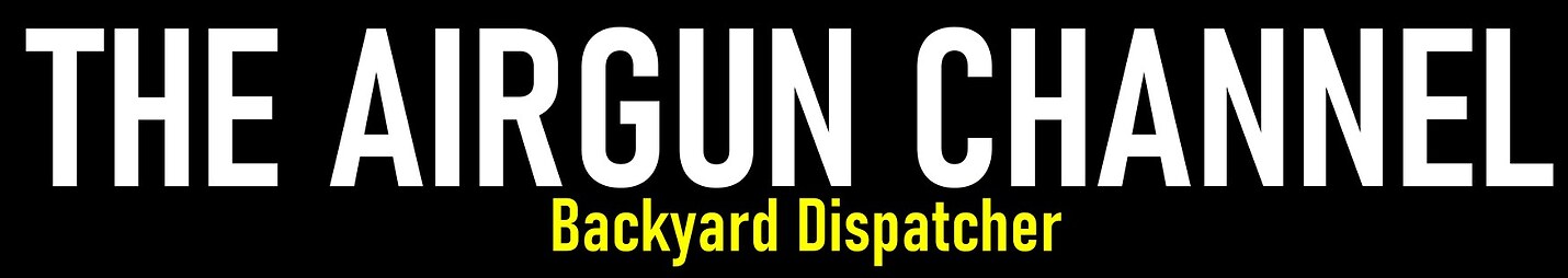 Backyard Dispatcher's "Air Gun Channel"