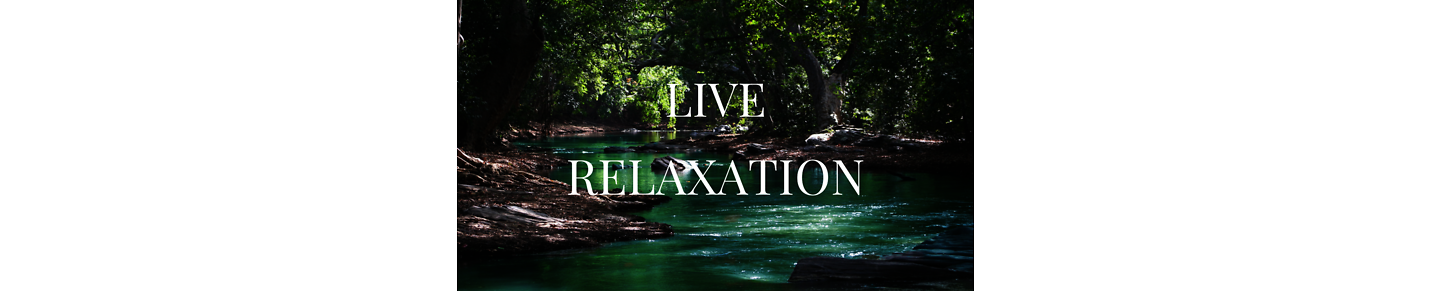 Live Relaxation