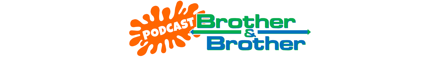 BrotherBrother Comedy Podcast