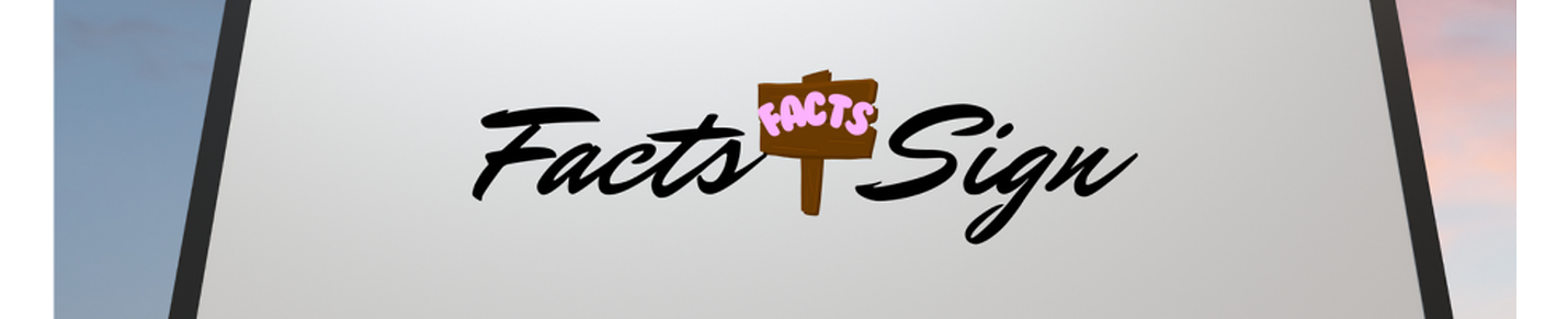 Facts Sign