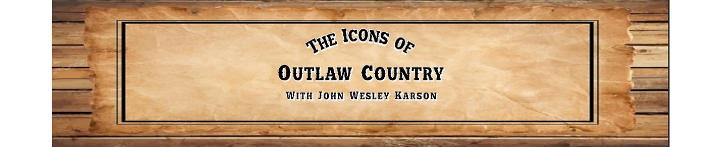 The Icons of Outlaw Country