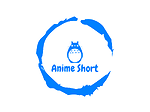 SHORT ANIME