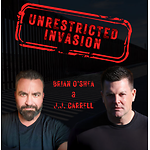 Unrestricted Invasion with Brian O'Shea & JJ Carrell
