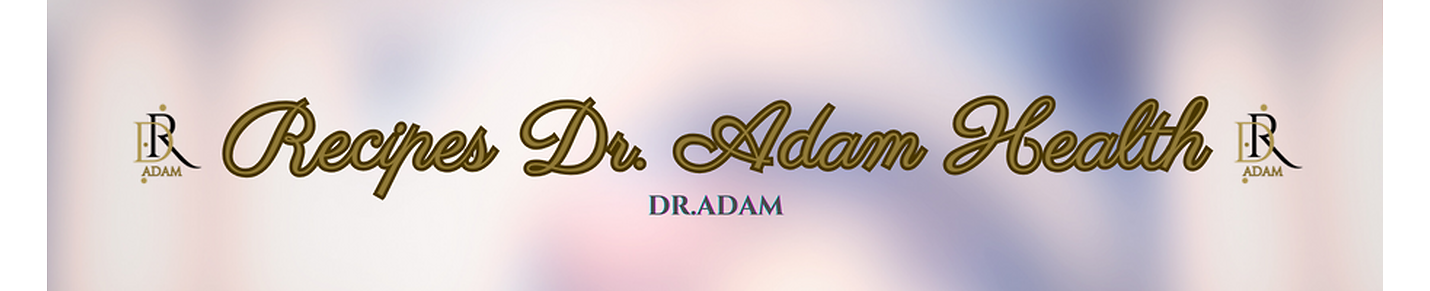 Recipes Dr. Adam