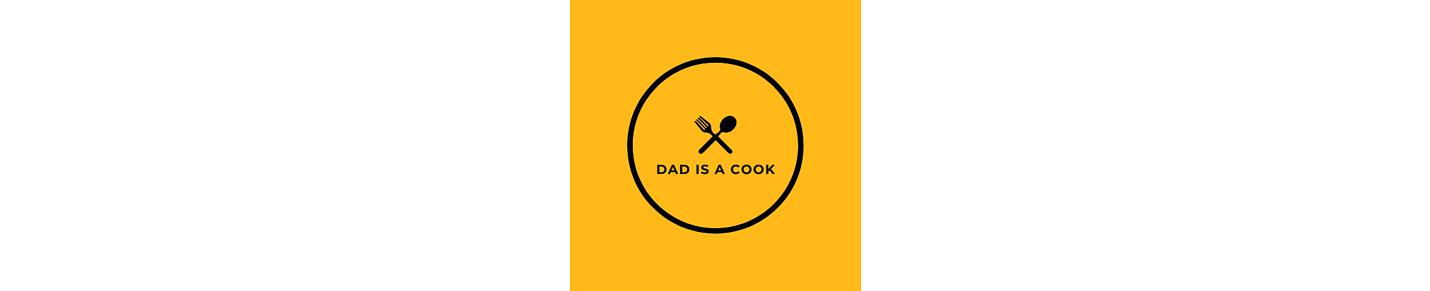 Dad is a Cook