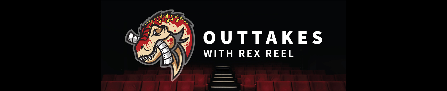 Outtakes with Rex Reel