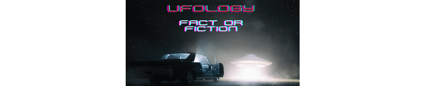 Ufology Fact or Fiction Podcast