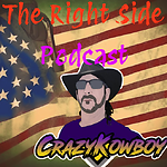 The Right Side Podcast with The Crazy Kowboy