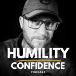Confidence Covered By Humility
