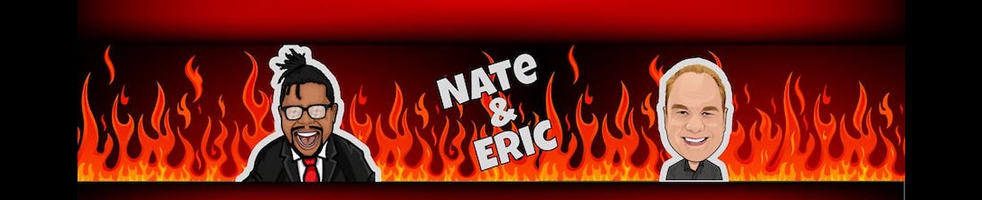 Nate and Eric