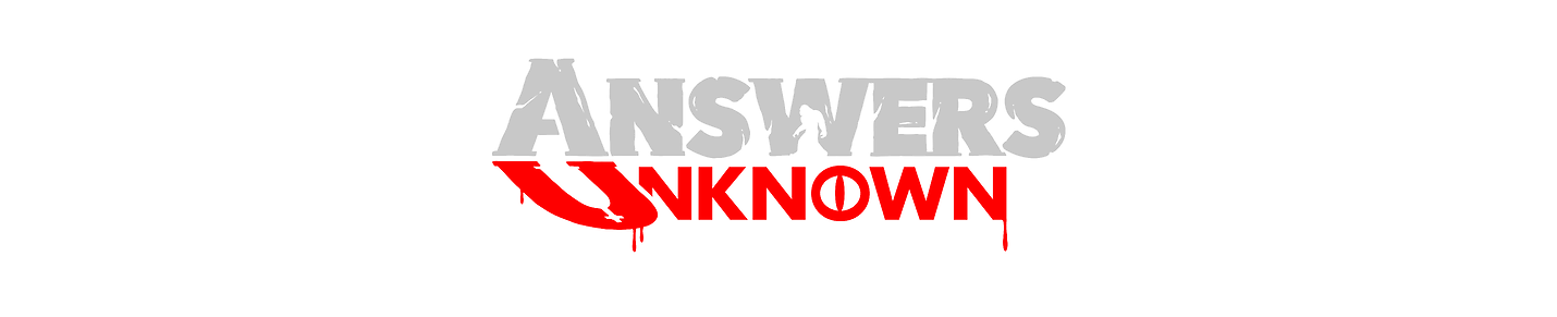 Answers Unknown Podcast