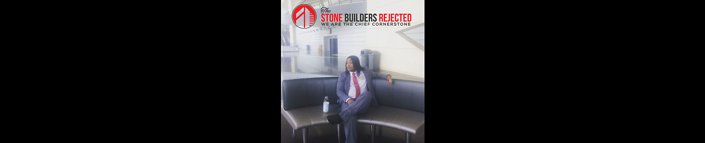 The Stone Builders Rejected - breaking news Seo Marketing Blog