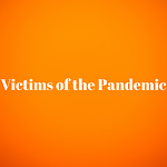 Victimsofthepandemic