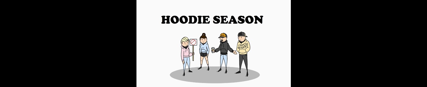 Hoodie Season