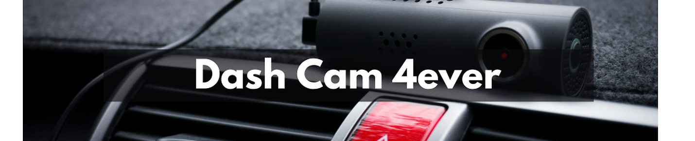 Dash Cam 4ever