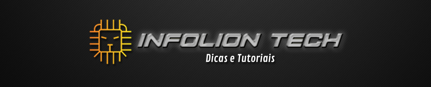 InfoLion Tech - Dicas e Tutoriais