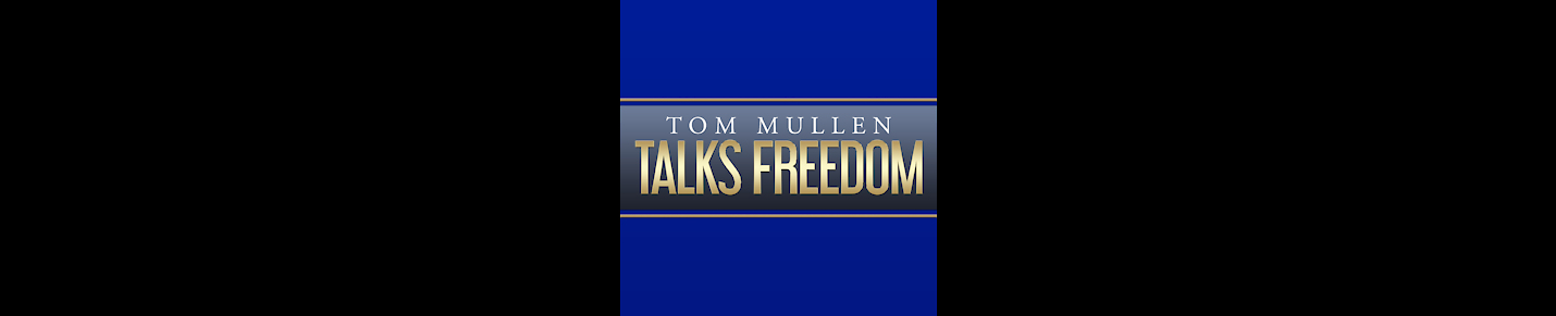 Tom Mullen Talks Freedom