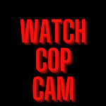 Watch Cop Cam