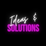 Ideas & Solutions