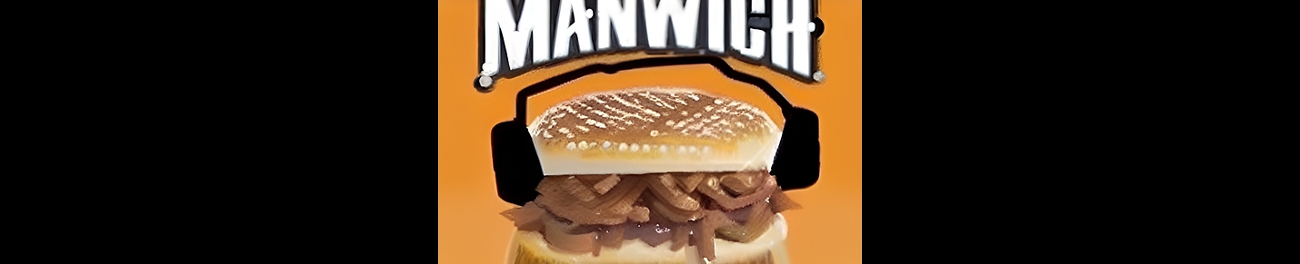 The Manwich Show