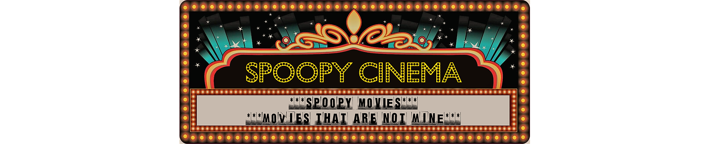 Spoopy Cinema