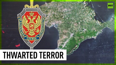 Russian FSB claims it prevented 14 terror attacks in Crimea planned by Kiev