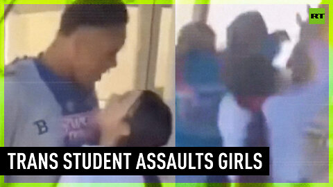 Fury after trans student’s attack on girls caught on video
