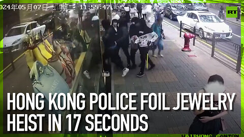 Hong Kong police foil jewelry heist in 17 seconds