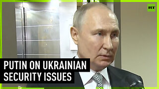 Each state has the right to ensure its security but not if it harms that of other countries – Putin