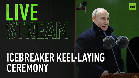 Putin attends icebreaker keel-laying ceremony