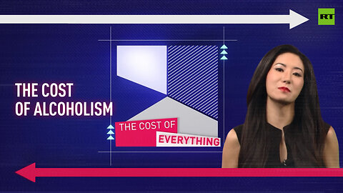 The Cost of Everything | The cost of alcoholism