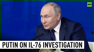 We insist on an international investigation of the Il-76 downing - Putin