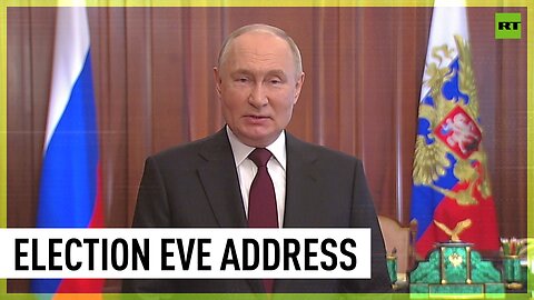 ‘Make your voice heard’ – Putin addresses nation on eve of election