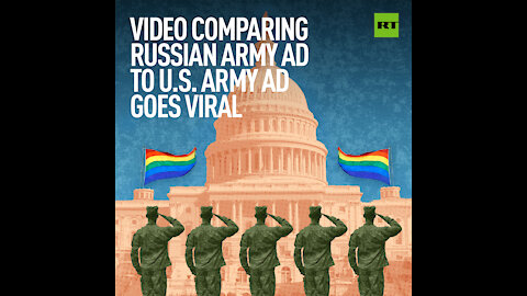 Video comparing Russian army to US army ad goes viral
