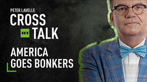 CrossTalk Bullhorns | America goes bonkers