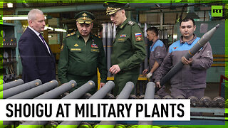 Russian Defense Minister visits munitions factories