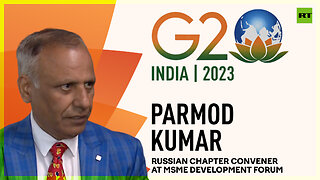 G20 Summit 2023 | Parmod Kumar, Russian chapter convener at MSME Development Forum