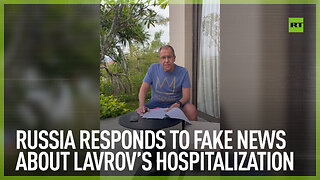 Lavrov debunks news of his hospitalization as fake