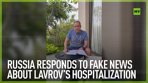Lavrov debunks news of his hospitalization as fake