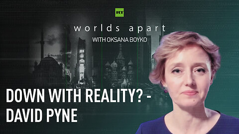 Worlds Apart | Down with reality? - David Pyne, former US army combat arms officer