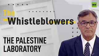 The Whistleblowers | The Palestine laboratory