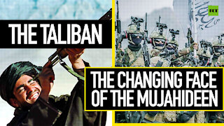 The Taliban: The Changing Face of the Mujahideen