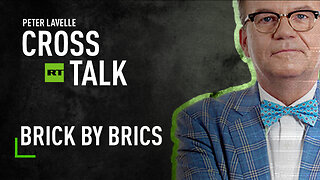 CrossTalk | Brick by BRICS