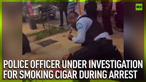 Police Officer under investigation for smoking cigar during arrest