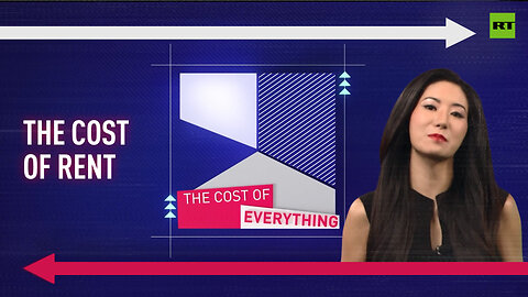 The Cost of Everything | The cost of rent